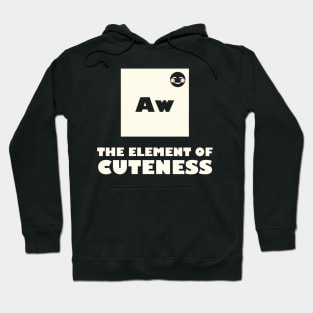 The Element Of Cuteness Hoodie